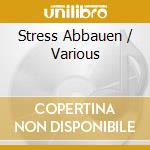 Stress Abbauen / Various cd