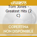 Tom Jones - Greatest Hits (2 C) cd