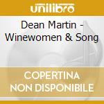 Dean Martin - Winewomen & Song cd