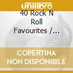 40 Rock N Roll Favourites / Various (2 Cd) cd