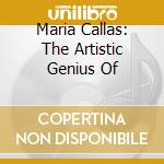 Maria Callas: The Artistic Genius Of cd