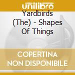 Yardbirds (The) - Shapes Of Things cd