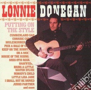 Lonnie Donegan - Putting On The Styles cd musicale di Lonnie Donegan