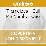 Tremeloes - Call Me Number One cd