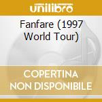 Fanfare (1997 World Tour) cd