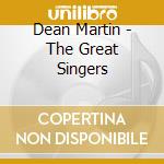 Dean Martin - The Great Singers cd