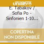E. Tabakov / Sofia Po - Sinfonien 1-10 (15 Cd) cd