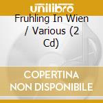 Fruhling In Wien / Various (2 Cd) cd