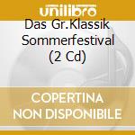 Das Gr.Klassik Sommerfestival (2 Cd) cd