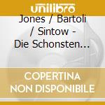 Jones / Bartoli / Sintow - Die Schonsten Sopran Arien (2 Cd) cd musicale di Capriccio