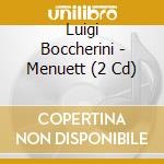 Luigi Boccherini - Menuett (2 Cd) cd musicale di Boccherini,Luigi
