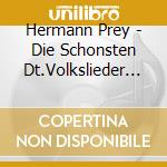 Hermann Prey - Die Schonsten Dt.Volkslieder (2 Cd) cd musicale di Capriccio