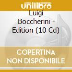 Luigi Boccherini - Edition (10 Cd) cd musicale di Boccherini,Luigi