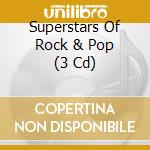 Superstars Of Rock & Pop (3 Cd) cd musicale di Delta Music