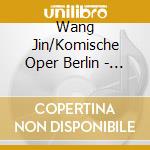 Wang Jin/Komische Oper Berlin - Goehr:Malpopita cd