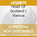 Heart Of Scotland / Various cd