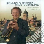 Reinhold Friedrich: Tribute To Old England cd