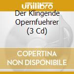 Der Klingende Opernfuehrer (3 Cd) cd