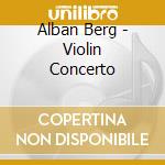 Alban Berg - Violin Concerto cd