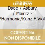 Dsob / Asbury / Maintz - Reak/Harmonia/Konz.F.Violoncel cd
