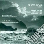 Ernest Bloch - Poems Of The Sea cd