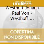Westhoff,Johann Paul Von - Westhoff: Suites F. Violin