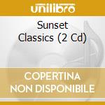 Sunset Classics (2 Cd) cd