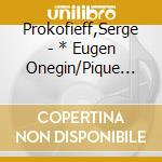 Prokofieff,Serge - * Eugen Onegin/Pique Dame cd