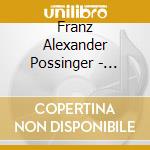 Franz Alexander Possinger - Serenata Op.10, Trio Concertante cd musicale di Kontraste Koln