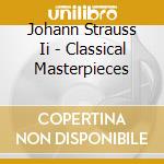 Johann Strauss Ii - Classical Masterpieces cd