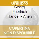Georg Friedrich Handel - Arien cd