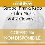 Strobel,Frank/Rsob - Film Music Vol.2-Clowns Und Kinder (Sacd) cd