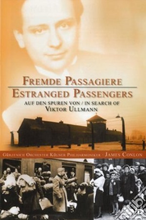 (Music Dvd) Viktor Ullmann - Fremde Passagiere cd musicale
