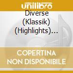 Diverse (Klassik) (Highlights) Zum Mozartjahr cd