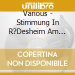 Various - Stimmung In R?Desheim Am Rhein cd