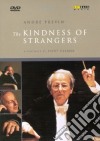 (Music Dvd) Andre' Previn: The Kindness Of Strangers - A Portrait By Tony Palmer cd musicale di Tony Palmer
