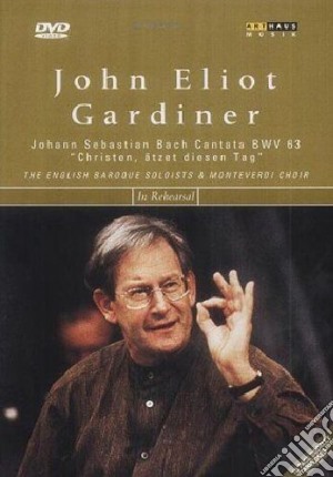 (Music Dvd) John Eliot Gardiner - In Rehearsal cd musicale