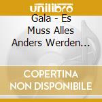 Gala - Es Muss Alles Anders Werden (1990 cd