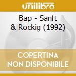 Bap - Sanft & Rockig (1992) cd musicale di Bap