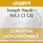 Joseph Haydn - Vol.1 (3 Cd) cd