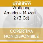 Wolfgang Amadeus Mozart - 2 (3 Cd) cd
