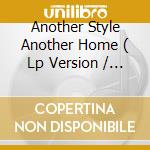 Another Style Another Home ( Lp Version / Remix Version ) / In Front Of My Front Door ( Vocal Versio cd