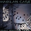 Harlan Cage - Double Medication Tuesday cd