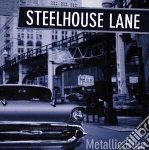 Steelhouse Lane - Metallic Blue cd musicale di Steelhouse Lane