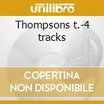 Thompsons t.-4 tracks cd musicale di Twins Thompson