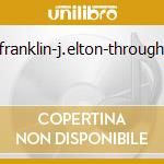 A.franklin-j.elton-through... cd
