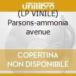 (LP VINILE) Parsons-ammonia avenue cd