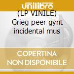 (LP VINILE) Grieg peer gynt incidental mus cd
