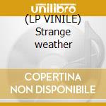 (LP VINILE) Strange weather lp vinile di Marianne Faithfull
