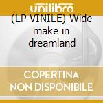 (LP VINILE) Wide make in dreamland lp vinile di Pat Benatar